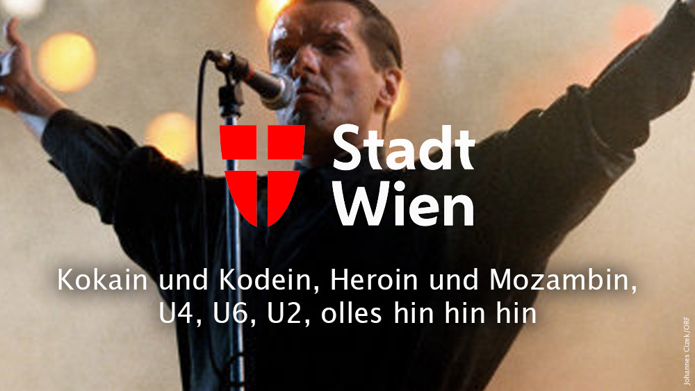 Kokain und Kodein, Heroin und Mozambin, U4, U6, U2, olles hin hin hin