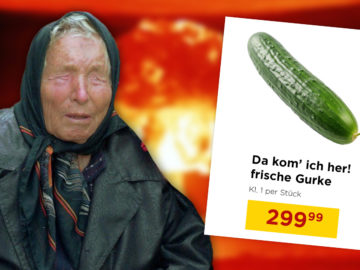 Baba Wanga, daneben Flugblatt mit 300€ Gurke