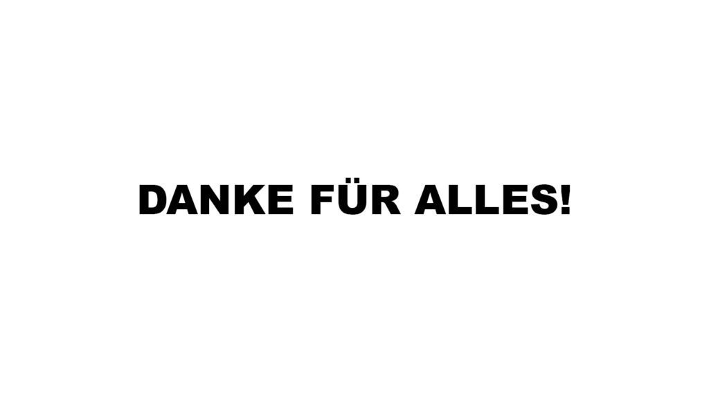 Danke für alles!