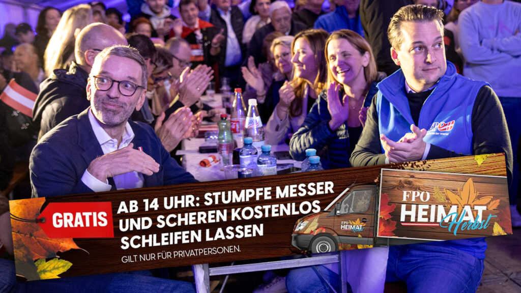 Kickl und Konsorten im Festzelt, daneben die Werbung für Messerschleifen beim FPÖ Heimatherbst