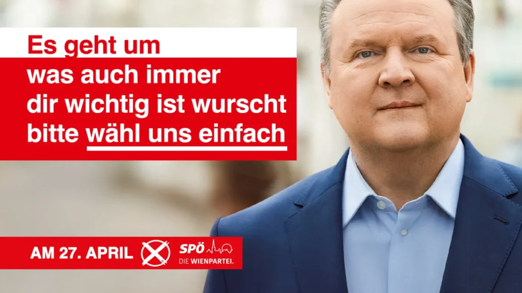 SPÖ: Es geht um was auch immer dir wichtig ist wurscht bitte wähl uns einfach